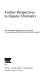 Further perspectives in organic chemistry : Ciba Foundation symposium 53 (new series) to commemorate Sir Robert Robinson and his research.