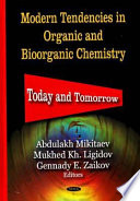 Modern tendencies in organic and bioorganic chemistry : today and tomorrow /