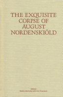 The exquisite corpse of August Nordenskiöld /