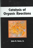 Catalysis of organic reactions /