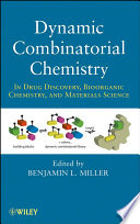 Dynamic combinatorial chemistry : in drug discovery, bioorganic chemistry, and materials science /