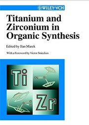 Titanium and zirconium in organic synthesis /