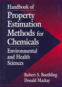 Handbook of property estimation methods for environmental chemicals : environmental and health sciences /