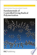 Fundamentals of controlled/living radical polymerization /