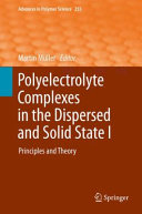 Polyelectrolyte complexes in the dispersed and solid state /