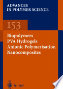 Biopolymers, PVA hydrogels, anionic polymerisation, nanocomposites /