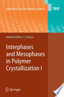 Interphases and mesophases in polymer crystallization I /