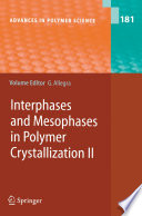 Interphases and mesophases in polymer crystallization II /