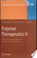 Polymer therapeutics II : polymers as drugs, conjugates and gene delivery systems /