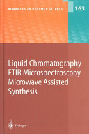 Liquid chromatography/FTIR microspectroscopy/microwave assisted synthesis /