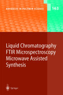 Liquid chromatography/FTIR microspectroscopy/microwave assisted synthesis /