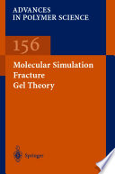 Molecular simulation, fracture, gel theory /