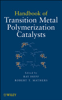Handbook of transition metal polymerization catalysts /