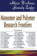 Monomer and polymer research frontiers /