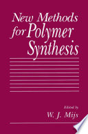 New methods for polymer synthesis /