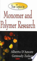 New topics in monomer and polymer research /