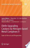 Olefin upgrading catalysis by nitrogen-based metal complexes II : state of the art and perspectives /