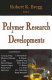 Polymer research developments /