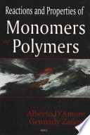 Reactions and properties of monomers and polymers /