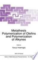 Metathesis polymerization of olefins and polymerization of alkynes /