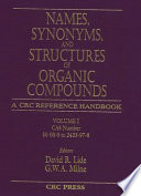 Names, synonyms, and structures of organic compounds : a CRC reference handbook /