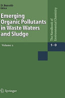 Emerging organic pollutants in waste waters and sludge /