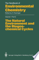 The natural environment and the biogeochemical cycles /