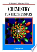 Chemistry for the 21st century /
