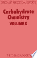 Carbohydrate chemistry. a review of the literature published during 1974 /