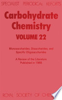 Carbohydrate chemistry. a review of the recent literature publ. during 1988 /