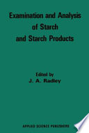 Examination and analysis of starch and starch products /