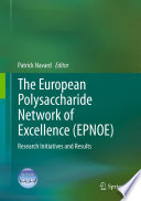 The European polysaccharide network of excellence (EPNOE) : research initiatives and results /