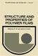 Structure and properties of polymer films /