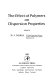 The Effect of polymers on dispersion properties /