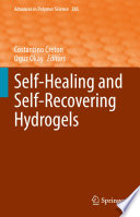 Self-Healing and Self-Recovering Hydrogels /