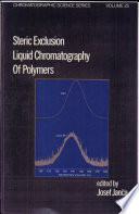 Steric exclusion liquid chromatography of polymers /