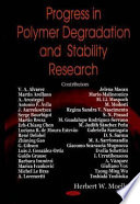 Progress in polymer degradation and stability research /