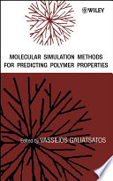 Molecular simulation methods for predicting polymer properties /