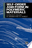 Self-order and form in polymeric materials /