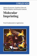 Molecular imprinting : from fundamentals to applications /