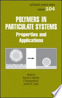 Polymers in particulate systems : properties and applications /