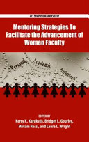 Mentoring strategies to facilitate the advancement of women faculty /