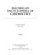 Macmillan encyclopedia of chemistry /