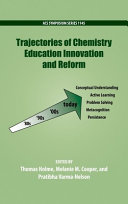 Trajectories of chemistry education innovation and reform /
