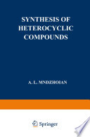 Syntheses of heterocyclic compounds : volumes 1 and 2 /