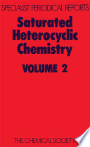 Saturated heterocyclic chemistry. a review of the literature published during 1972 /