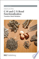 C-H and C-X bond functionalization : transition metal mediation /