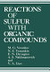 Reactions of sulfur with organic compounds /