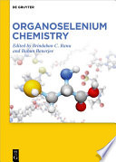 Organoselenium chemistry /