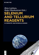 Selenium and tellurium reagents : in chemistry and materials science /